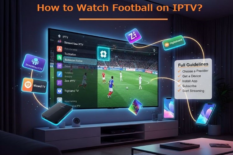 How to watch football on IPTV