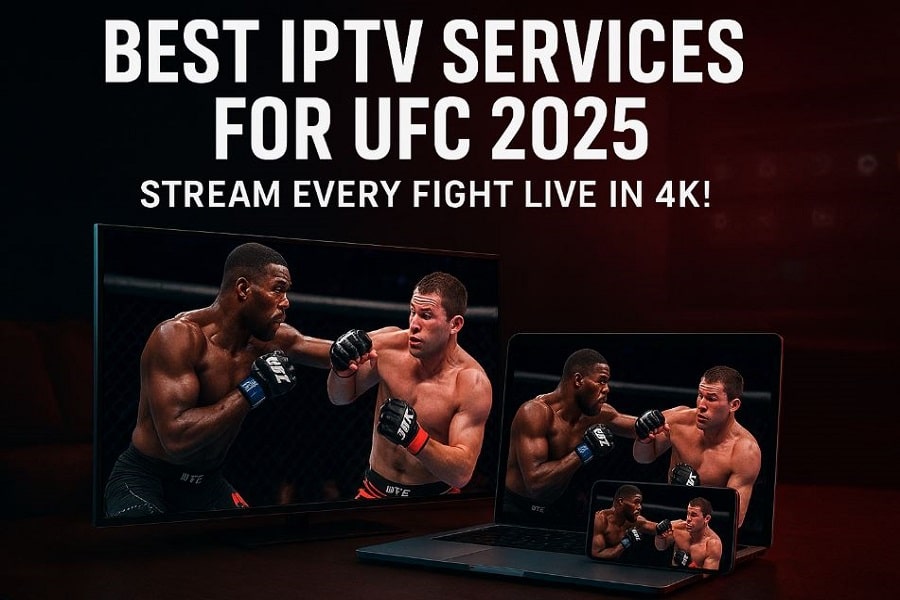 best IPTV services for UFC