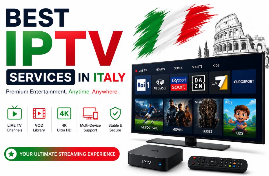 Top 15 Best IPTV Services in Italy for 2026 best iptv services in italy