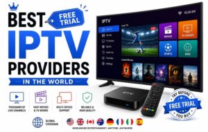 Top 16 Best Free Trial IPTV Providers in the World 2026