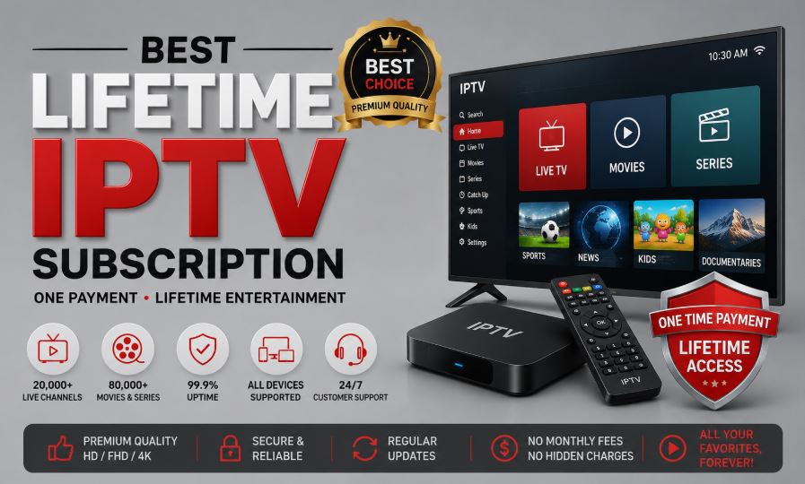 Best Lifetime IPTV subscription