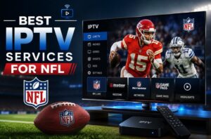 10 Best IPTV Services for NFL  in July 2026