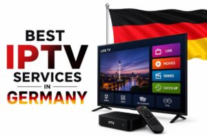 Top 15 Best IPTV Services in Germany for 2026